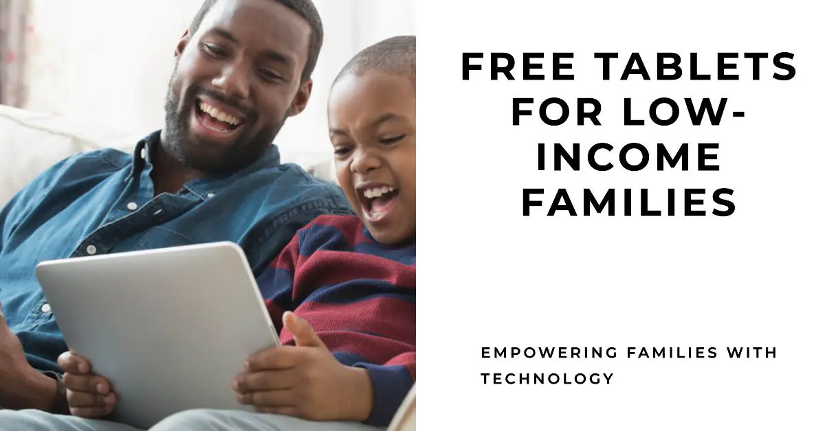 Free Tablets for Low-Income Families